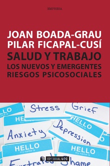 Salud y trabajo.  Los nuevos y emergentes riesgos psicosociales