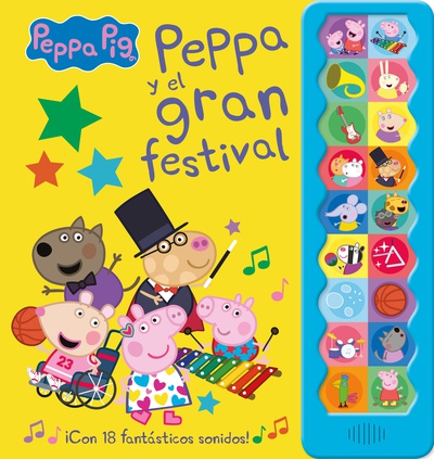 Peppa Pig. Libro con sonidos - Peppa Pig y el gran festival