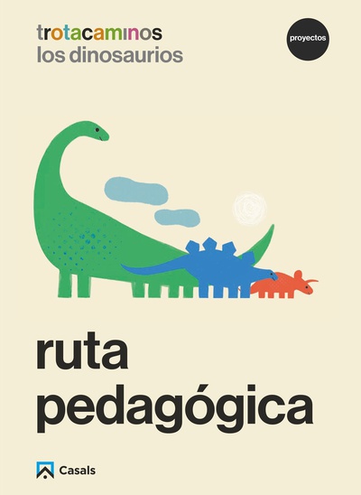Ruta pedagógica Los dinosaurios 5 años Trotacaminos