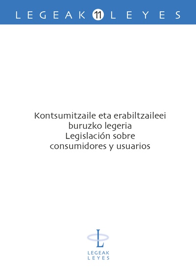 Kontsumitzaile eta erabiltzaileei buruzko legeria - Legislación sobre consumidores y usuarios