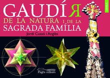 Gaudí'r de la natura i de la Sagrada Familia