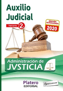 AUXILIO JUDICIAL DE LA ADMINISTRACIÓN DE JUSTICIA. TEMARIO. VOLUMEN II
