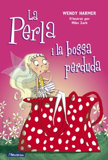 La Perla i la bossa perduda (Col·lecció La Perla 4)