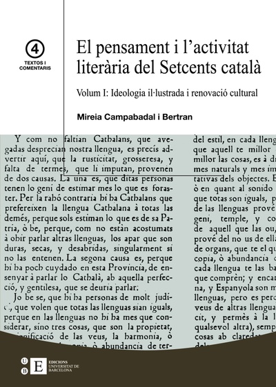 El pensament i l'activitat literària del Setcens català  Vol.I: Ideologia il.lustrada i renovació cultural