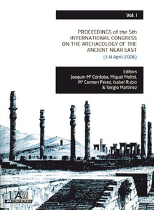 Proceedings of the 5th. International congress on the archaeology of the ancient near eas. Volumen I