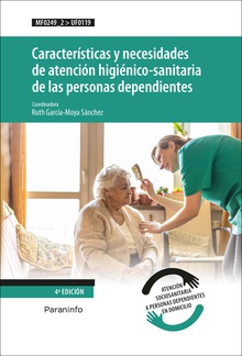 Características y necesidades de atención higiénico-sanitaria de las personas dependientes