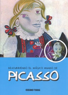 Descubriendo el mágico mundo de Picasso
