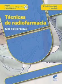 Técnicas de radiofarmacia (2ª edición revisada y ampliada)