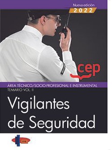 Vigilantes de Seguridad. Área Técnico/Socio-Profesional e Instrumental. Temario Vol. II.