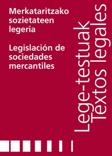 Merkataritzako sozietateen legeria/Legislación de sociedades Mercantiles