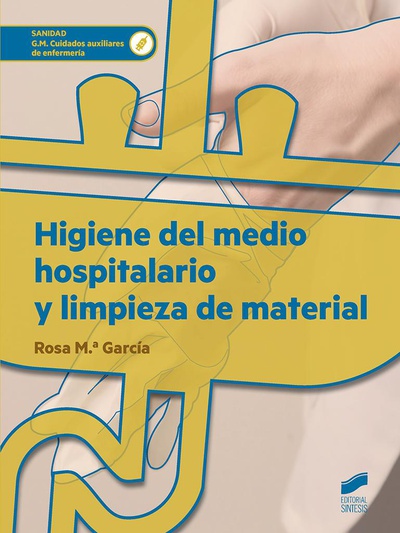 Higiene del medio hospitalario y limpieza de material