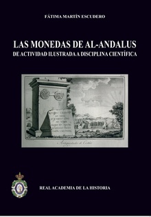 Las monedas de Al-Andalus: de actividad ilustrada a disciplina científica.