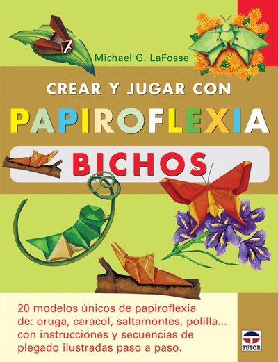 CREAR Y JUGAR CON PAPIROFLEXIA. BICHOS