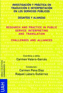 Investigación y práctica en traducción e interpretación en los servicios públicos- desafíos y alianzas