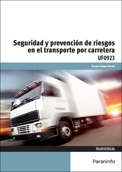 Seguridad y prevención de riesgos en el transporte por carretera