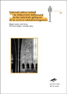 Seminari sobre l'estudi i la restauració estructural de les catedrals gòtiques de la corona catalano-aragonesa