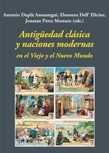 Antigüedad clásica y naciones modernas en el Viejo y el Nuevo Mundo