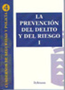 La prevención del delito y del riesgo I