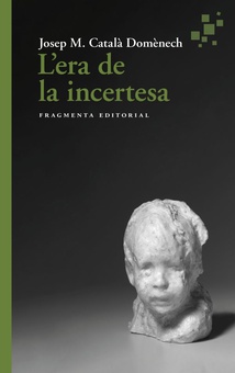 L’era de la incertesa