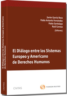 El Diálogo entre los Sistemas Europeo y Americano de Derechos Humanos