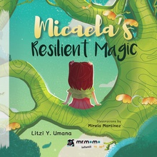 Micaela’s Resilient Magic