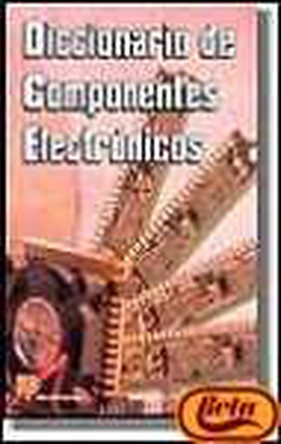 DICCIONARIO COMPONENTES ELECTRONICOS
