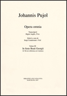 Opera omnia. Volum III In festo Beati Georgii (M 788 de la Biblioteca de Catalunya)