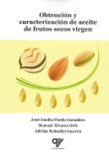 Obtención y caracterización de aceite de frutos secos virgen