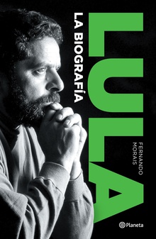 Lula. La biografía