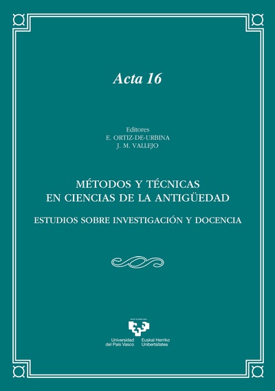 Métodos y técnicas en Ciencias de la Antigüedad. Estudios sobre investigación y docencia