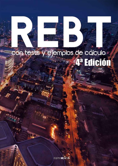 REBT con tests y ejemplos de cálculo 4ª edición