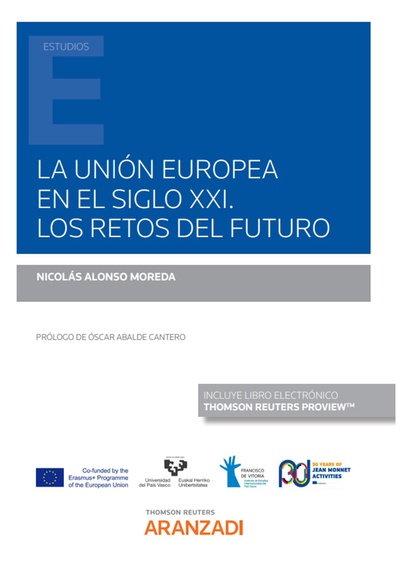 La Unión Europea en el siglo XXI. Los retos del futuro (Papel + e-book)