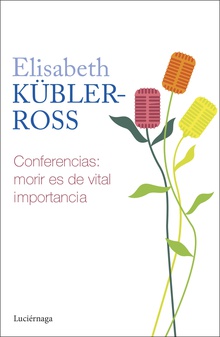 Conferencias. Morir es de vital importancia