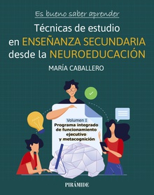 Es bueno saber aprender. Técnicas de estudio en enseñanza secundaria desde la neuroeducación