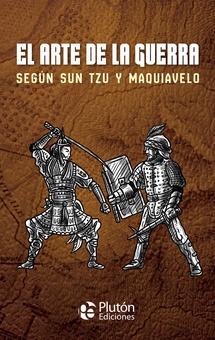 El arte de la guerra según Sun Tzu y Maquiavelo