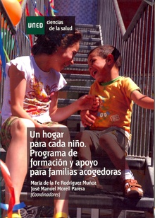 Un hogar para cada niño. Programa de formación y apoyo para familias acogedoras