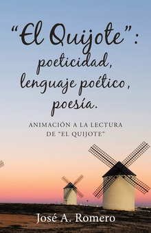 ?El Quijote?: poeticidad, lenguaje poético, poesía.