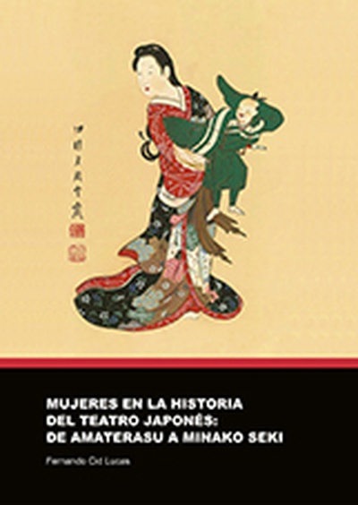 Mujeres en la historia del teatro japones: de Amaterasu a Minako Seki