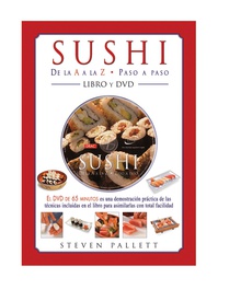 SUSHI DE LA A LA Z. PASO A PASO. LIBRO+DVD