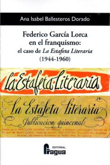 Federico García Lorca en el franquismo: el caso de "La Estafeta Literaria" (1944-1960)