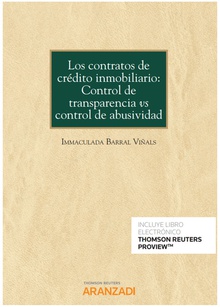 Los contratos de crédito inmobiliario: Control de transparencia vs control de abusividad (Papel + e-book)