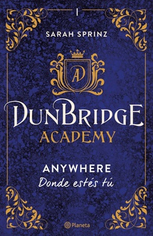 Dunbridge Academy. Anywhere (Edición mexicana)