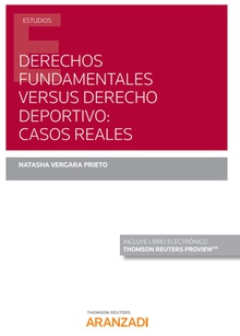 Derechos fundamentales versus derecho deportivo: casos reales (Papel + e-book)