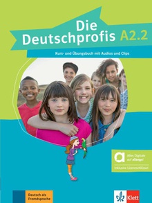 Die deutschprofis a2.2, libro del alumno y de ejercicios edicion hibrida allango