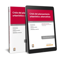 Crisis del planeamiento urbanístico: alternativas (Papel + e-book)