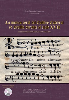La música coral del Cabildo Catedral de Sevilla durante el siglo XVII