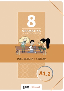 Gramatika. Lan-koadernoa 8 (A1.2)