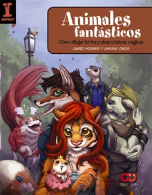 Animales fantásticos: Como dibujar furries y otras criaturas mágicas