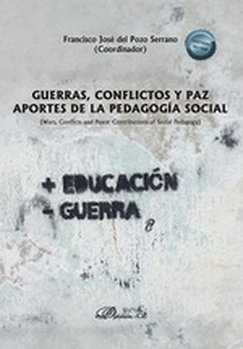 Guerras, conflictos y paz. Aportes de la pedagogía social
