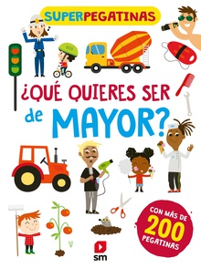 ¿Qué quieres ser de mayor?